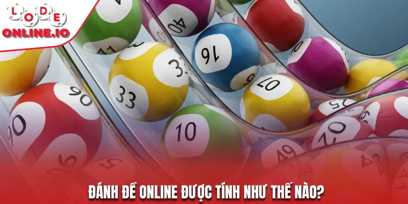 Đánh đề online được tính như thế nào?