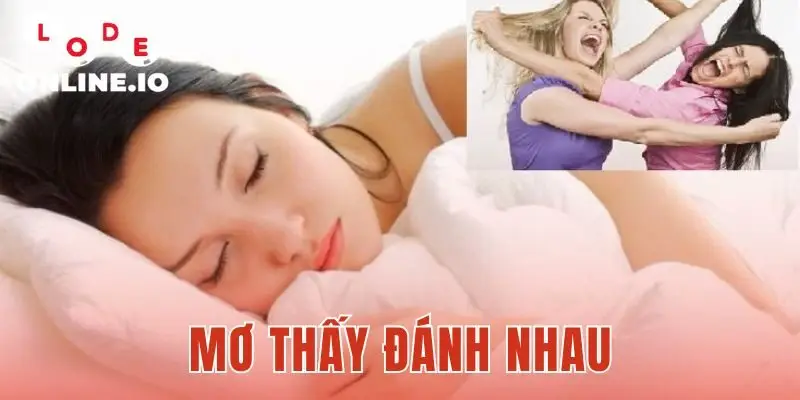 Mơ Thấy Đánh Nhau