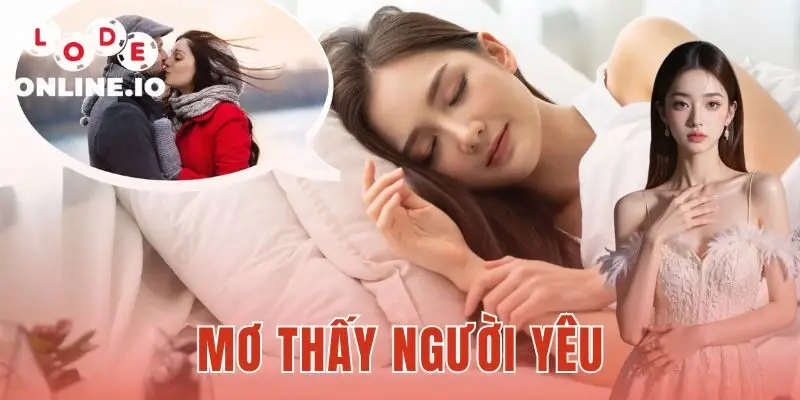 Mơ Thấy Người Yêu